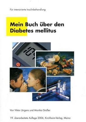 Beispielbild fr Mein Buch ber den Diabetes mellitus. Fr intensivierte Insulinbehandlung zum Verkauf von medimops