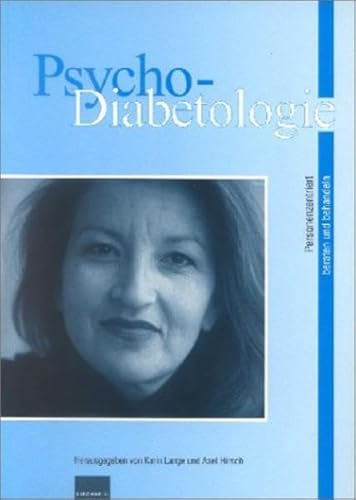 Beispielbild fr Psycho-Diabetologie: Personenzentriert beraten und behandeln zum Verkauf von medimops