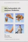 Stock image for Wie behandle ich meinen Diabetes. Fr Typ-2-Diabetiker, die nicht Insulin spritzen for sale by Gabis Bcherlager