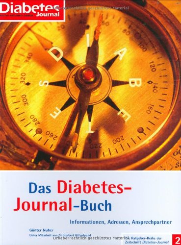 Beispielbild fr Das Diabetes-Journal-Buch: Informationen, Adressen, Ansprechpartner zum Verkauf von Versandantiquariat Felix Mcke