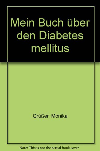 9783874093972: Mein Buch ber den Diabetes mellitus