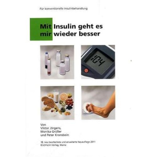 Beispielbild fr Mit Insulin geht es mir wieder besser: Fr konventionelle Insulinbehandlung zum Verkauf von Antiquariat Armebooks