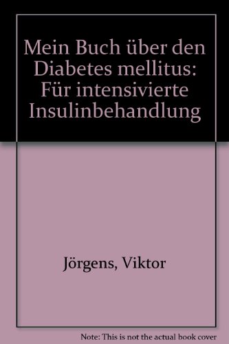 9783874095136: Mein Buch ber den Diabetes mellitus: Fr intensivierte Insulinbehandlung