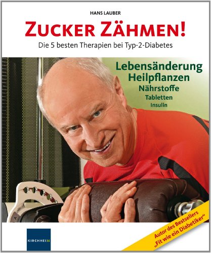 Beispielbild fr Zucker zhmen!: Die 5 besten Therapien bei Typ-2-Diabetes zum Verkauf von medimops