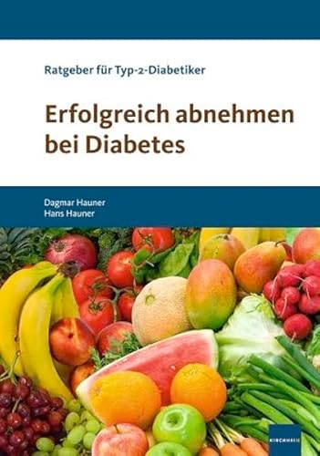 Beispielbild fr Erfolgreich abnehmen bei Diabetes: Ratgeber fr bergewichtige Typ-2-Diabetiker zum Verkauf von medimops