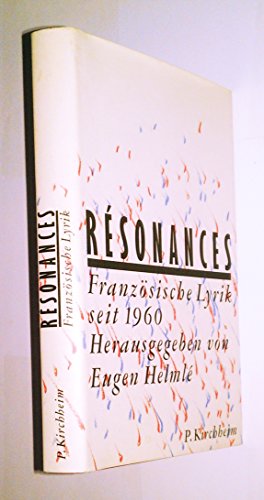 Résonances - Französische Lyrik seit 1960 - herausgegeben von Eugen Helmlé - mit Übersetzungen vo...