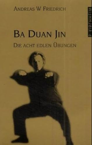 Ba Duan Jin. Die acht edlen Übungen.