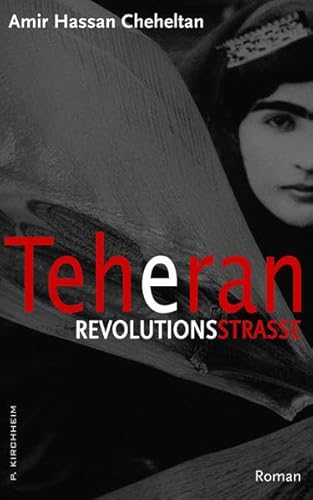 9783874101110: Cheheltan, A: Teheran Revolutionsstrasse