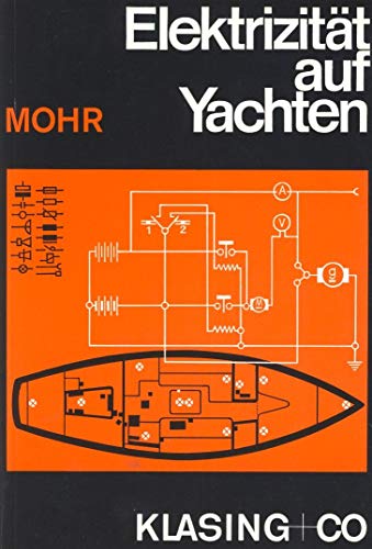 Elektrizität auf Yachten. - Mohr, Ulrich