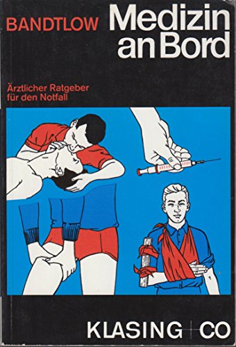 Beispielbild fr Medizin an Bord. rztlicher Ratgeber fr den Notfall. Kleine Yacht-Bcherei. TB zum Verkauf von Deichkieker Bcherkiste