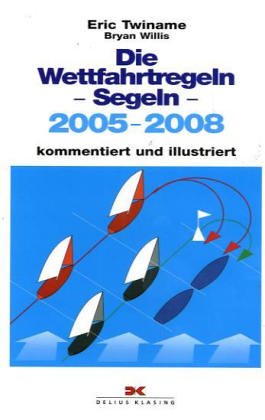 9783874120937: Die Wettsegelbestimmungen 1989-1992: Mit Kommentar (Yacht-Bcherei) - Twiname, Eric