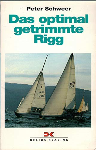 Imagen de archivo de Das optimal getrimmte Rigg: Mit 8 Trimmtabellen a la venta por medimops