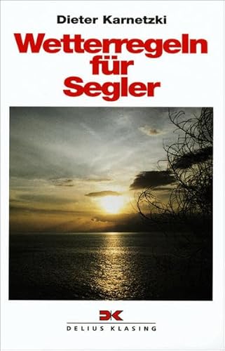 Beispielbild fr Wetterregeln fr Segler. zum Verkauf von Librairie Th  la page