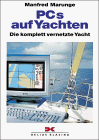 Beispielbild fr PCs auf Yachten. Die komplett vernetzte Yacht. zum Verkauf von medimops