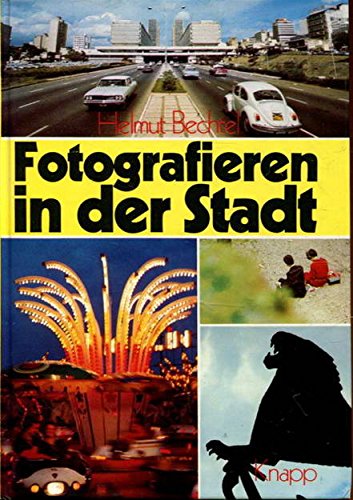 Stock image for Fotografieren in der Stadt for sale by Antiquariat Leon Rterbories