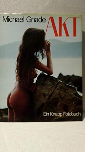 Stock image for Akt. (Ein Knapp-Fotobuch). for sale by Antiquariat Matthias Wagner