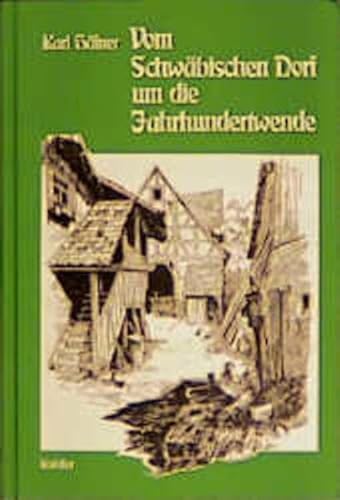 9783874211000: Vom Schwbischen Dorf um die Jahrhundertwende