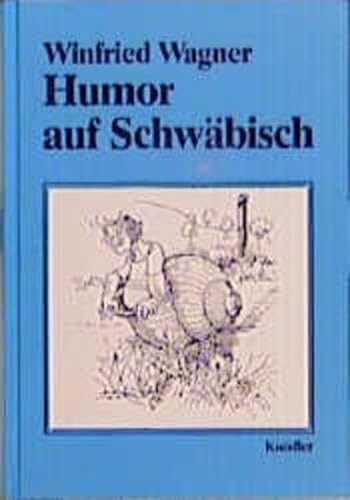 9783874211628: Wagner, W: Humor auf Schwaebisch