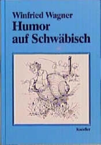 9783874211628: Wagner, W: Humor auf Schwaebisch