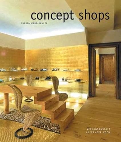 9783874226448: Concept Shops: Ladendesign fr Erlebnis, Emotion und Erfolg