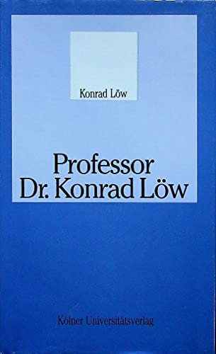 Beispielbild fr Professor Dr. Konrad Low (Reihe Autobiographien) (German Edition) zum Verkauf von medimops