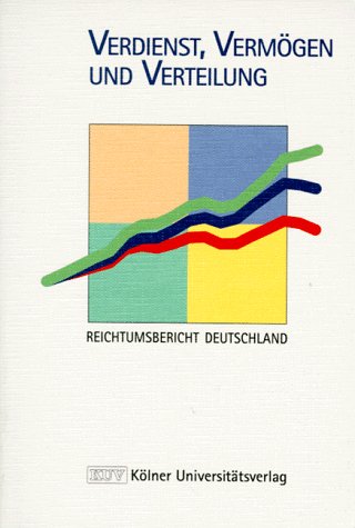 Imagen de archivo de Verdienst, Vermgen und Verteilung Reichtumsbericht Deutschland a la venta por Buchpark