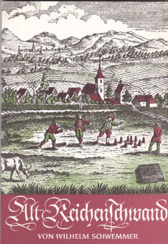 Alt-Reichenschwand: Aus der Geschichte einer Gemeinde im Hersbrucker Land (Mitteilungen. Sonderheft / Altnurnberger Landschaft) (German Edition)