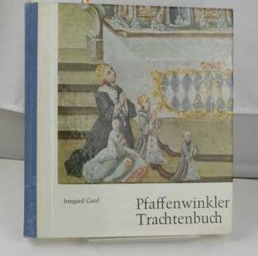 9783874370790: Pfaffenwinkler Trachtenbuch: Kulturlandschaft und Tracht in Weilheim, Murnau und Werdenfels