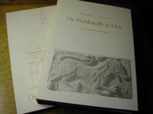 Beispielbild fr Die Pfalzkapelle in Ulm. Textband zum Verkauf von Antiquariat Maiwald