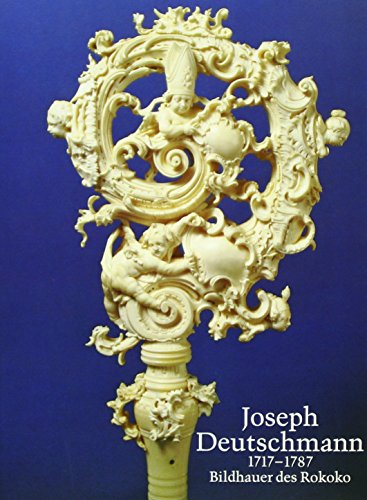 Beispielbild für Joseph Deutschmann. 1717 - 1787. Der letzte Klosterbildhauer von St. Nikola vor Passau. zum Verkauf von Neusser Buch & Kunst Antiquariat