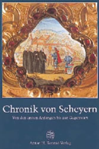 Chronik von Scheyern. Von den ersten Anfängen bis zur Gegenwart - Reichhold, P Anselm