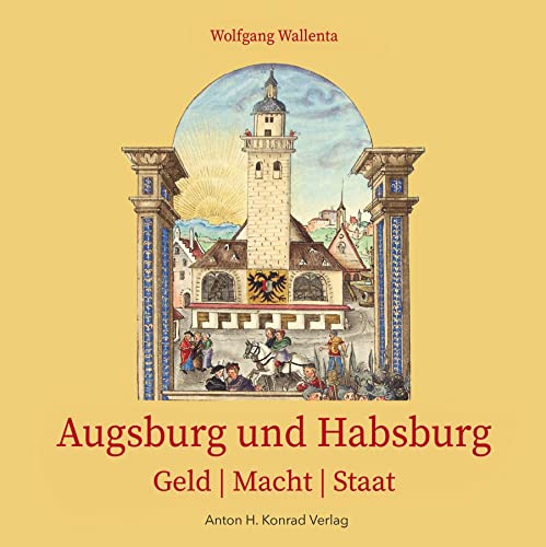 Beispielbild fr Augsburg und Habsburg zum Verkauf von Blackwell's