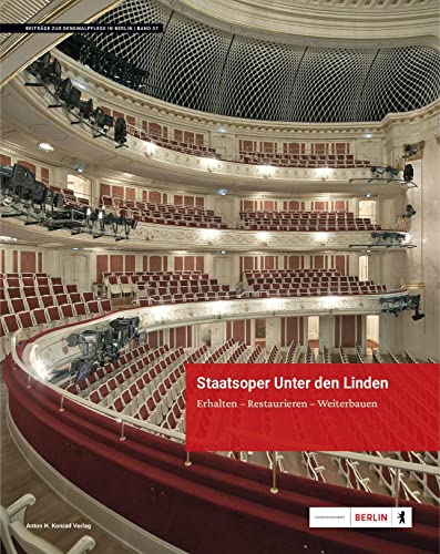 9783874376068: Staatsoper Unter den Linden: Erhalten - Restaurieren - Weiterbauen