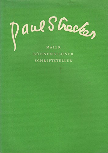 Paul Strecker : Maler, Bühnenbildner, Schriftsteller. (Kleine Mainzer Bücherei Bd. XII )