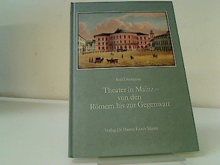 9783874390958: Theater in Mainz - von den Rmern bis zur Gegenwart.