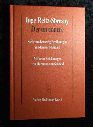 Beispielbild fr Der un annere : 27 Erzhlungen in Mainzer Mundart. zum Verkauf von Versandantiquariat Felix Mcke