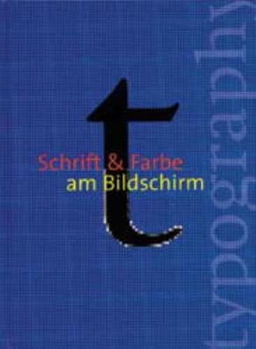 Stock image for Schrift & Farbe am Bildschirm. for sale by Klaus Kuhn Antiquariat Leseflgel