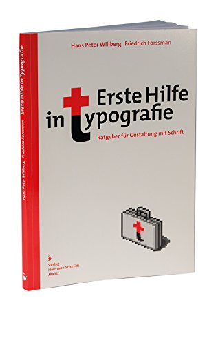 Stock image for Erste Hilfe in Typografie: Ratgeber fr Gestaltung und Umgang mit Schrift for sale by medimops