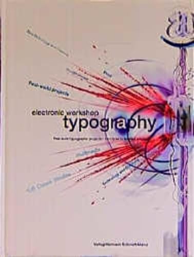 9783874395267: Electronic workshop typography: [real-world typographic projects-from brief to finished solution]
