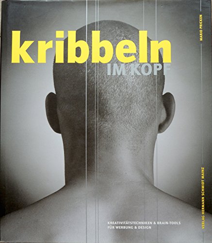 9783874395823: Kribbeln im Kopf. Kreativittstechniken & Braintools fr Werbung & Design