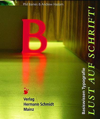 Stock image for Lust auf Schrift!.Basiswissen Typografie for sale by medimops