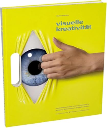 Stock image for Visuelle Kreativitt: Kreativittstechniken fr neue Bilderwelten in Werbung, 3D Animation & Computer-Games for sale by medimops