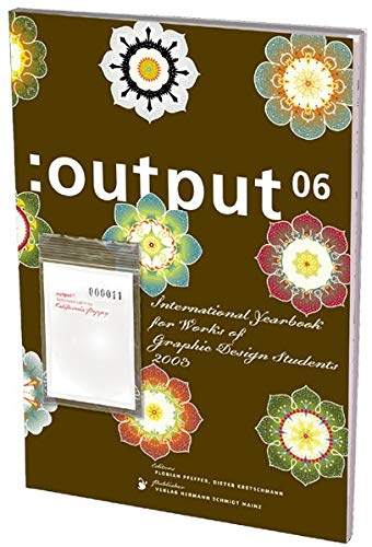 9783874396486: Output 06. 2003: Internationales Jahrbuch fr prmierte Arbeiten von Grafik-Design Studenten/innen