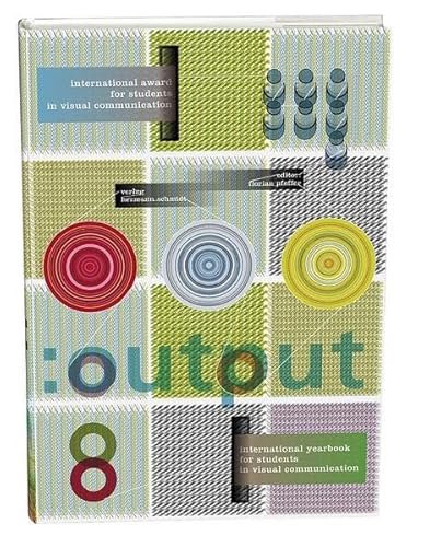 Stock image for Output 08 : International Yearbook for Students in Visual Communication 2004 for sale by Buchpark