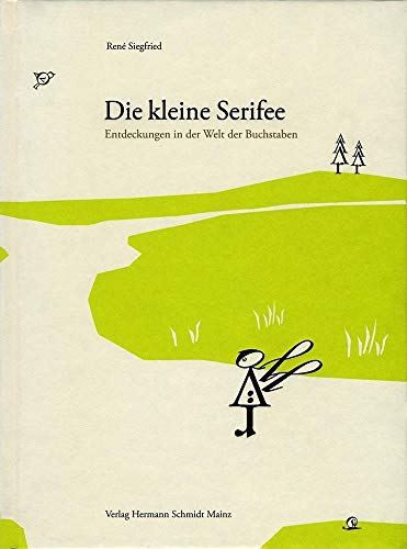 9783874396981: Die kleine Serifee: Entdeckungen in der Welt der Buchstaben