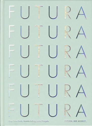 9783874398930: Futura: Futura.Die Schrift