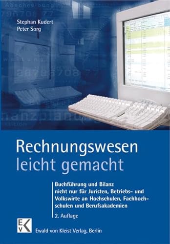 9783874402095: Rechnungswesen leicht gemacht: Buchfhrung und Bilanz nicht nur fr Juristen, Betriebs- und Volkswirte an Hochschulen, Fachhochschulen und Berufsakademien