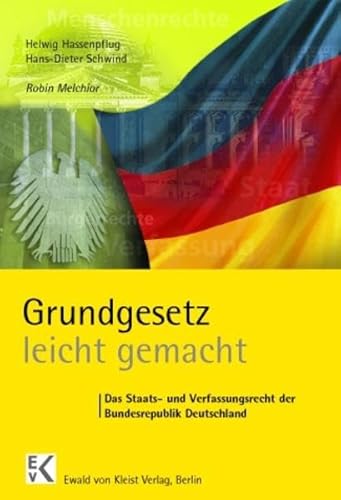 Stock image for Grundgesetz leicht gemacht. Das Staats- und Verfassungsrecht der Bundesrepublik Deutschland for sale by medimops