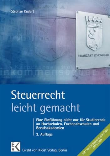 Stock image for Steuerrecht leicht gemacht: Eine Einfhrung nicht nur fr Studierende an Hochschulen, Fachhochschulen und Berufsakademien for sale by medimops