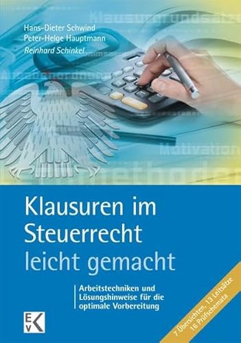 Imagen de archivo de Klausuren im Steuerrecht - leicht gemacht: 7 bersichten, 13 Leitstze, 16 Prfschemata a la venta por medimops